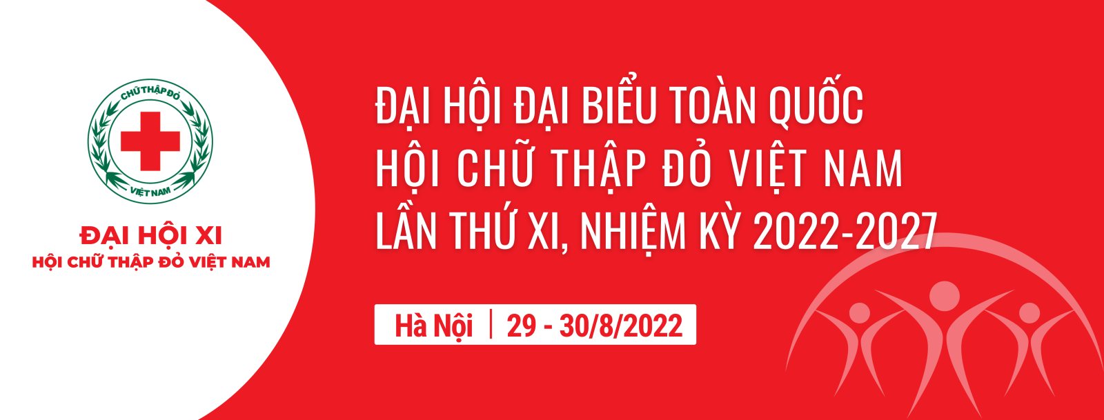 Banner chào mừng Đại hội đại biểu Hội Chữ thập đỏ Việt Nam nhiệm kỳ 2022-2027